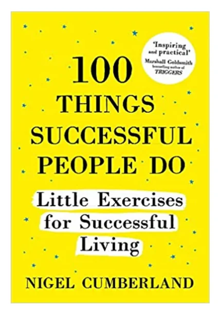 100 Things Successful People Do: By Nigel Cumberland Pakistan