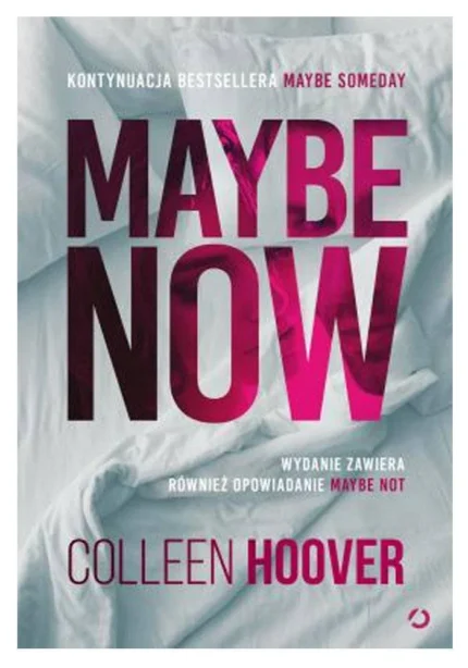 Maybe Now by Colleen Hoover