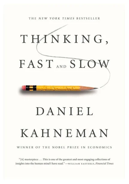 Thinking, Fast and Slow