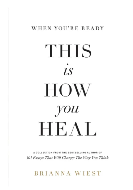 When You're Ready, This Is How You Heal