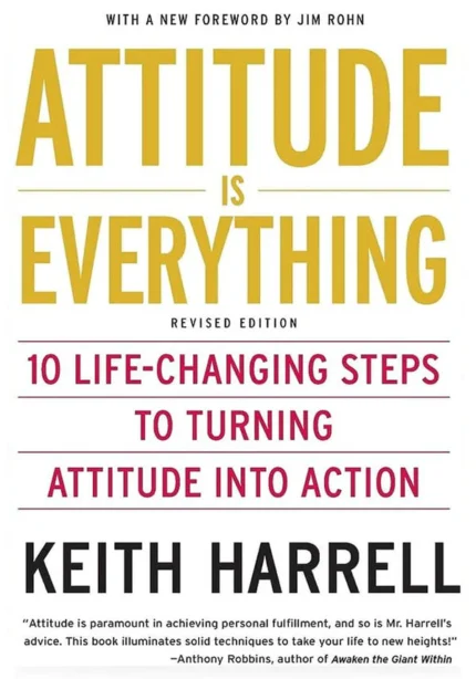 Attitude is Everything by Keith harrell