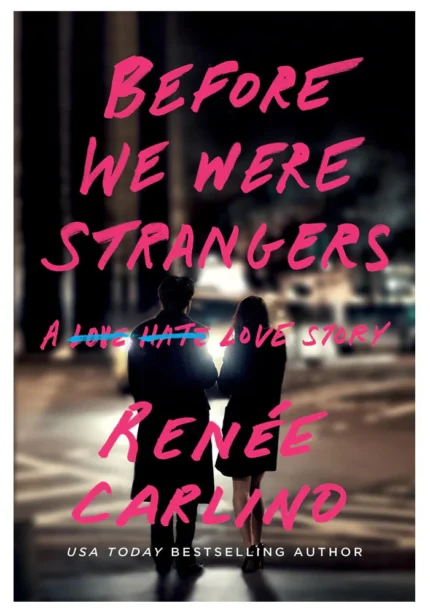 Before We Were Strangers by Renee Carlino