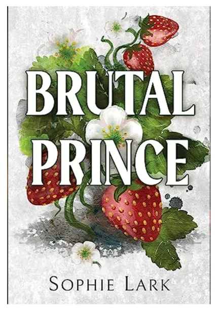 Brutal Prince by Sophie Lark