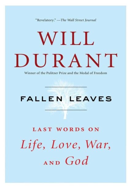 Fallen Leaves: Last Words on Life, Love, War, and God