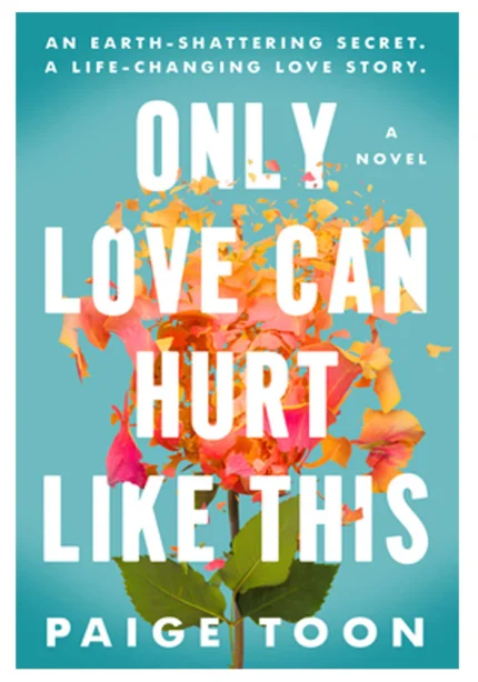 Only Love Can Hurt Like This by Paige Toon