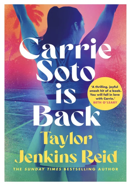 Carrie Soto Is Back by Taylor Jenkins Reid