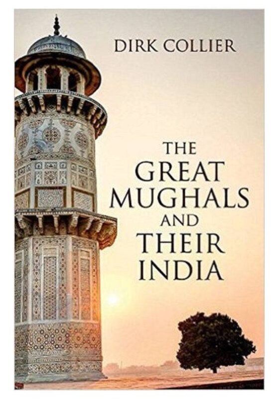 The Great Mughals and Their India
