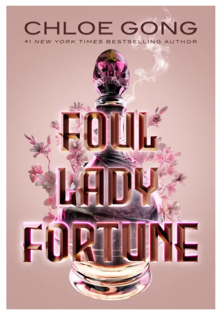 Foul Lady Fortune by Chloe Gong