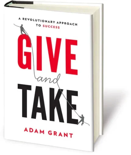 Give and Take: a revolutionary approach to success