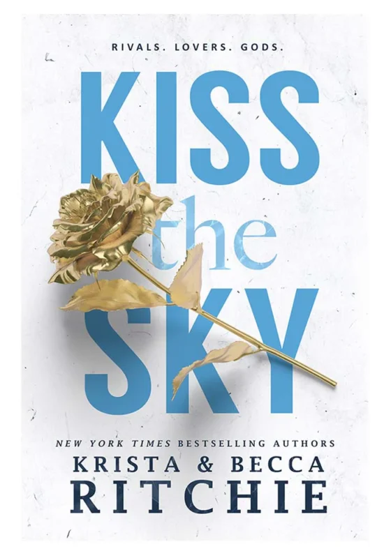 Kiss the Sky by Krista Ritchie and Becca Ritchie