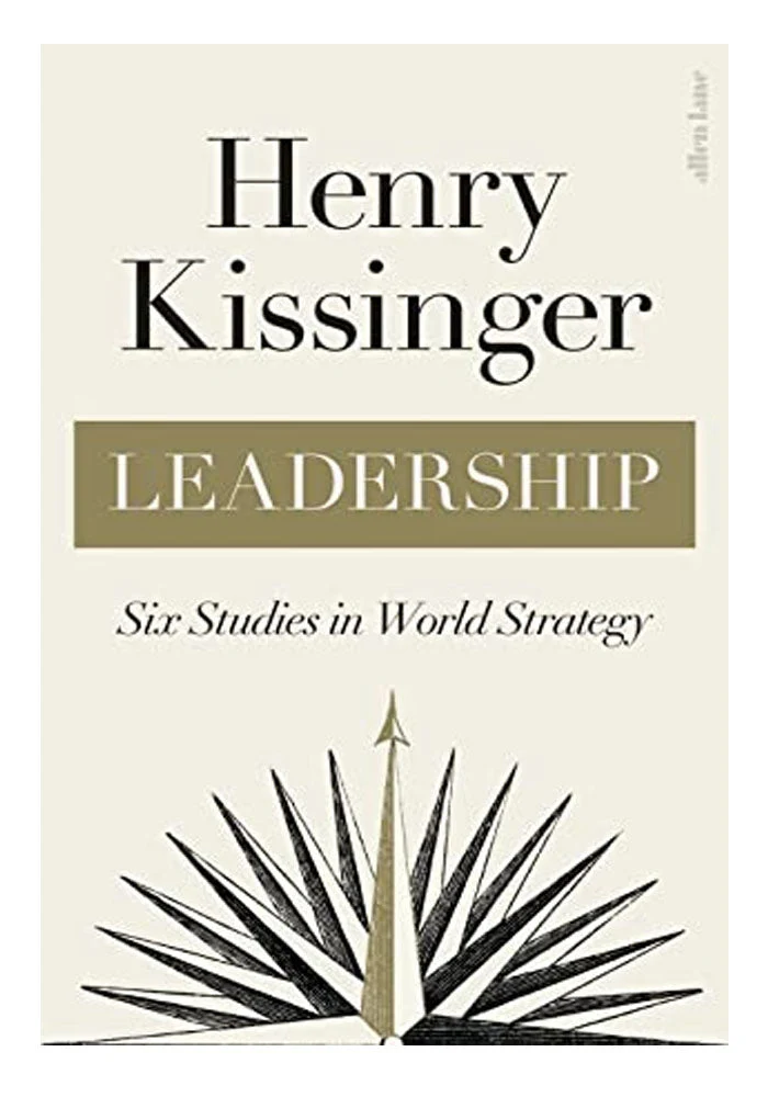 Leadership: Six Studies in World Strategy Hard Cover