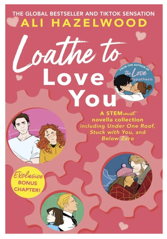 Loathe to Love You by Ali Hazelwood