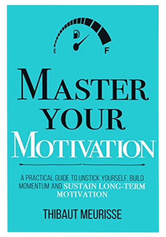 Master Your Motivation