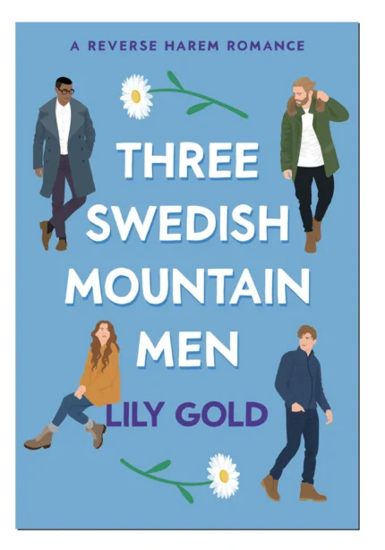 Three Swedish Mountain Men by Lily Gold